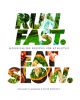 Run Fast Eat Slow